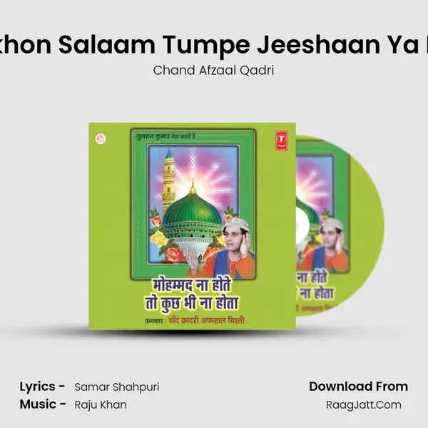 Laakhon Salaam Tumpe Jeeshaan Ya Nabi MP3 Song by Chand Afzaal Qadri Cover