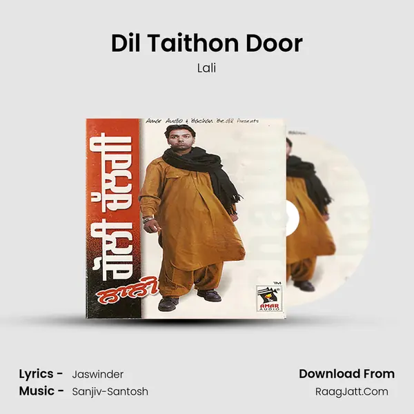 Dil Taithon Door MP3 Song by Lali Cover
