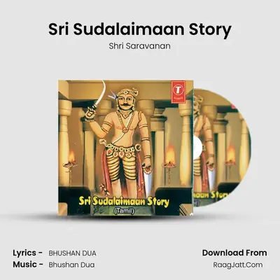 Sri Sudalaimaadan Story - Shri Saravanan