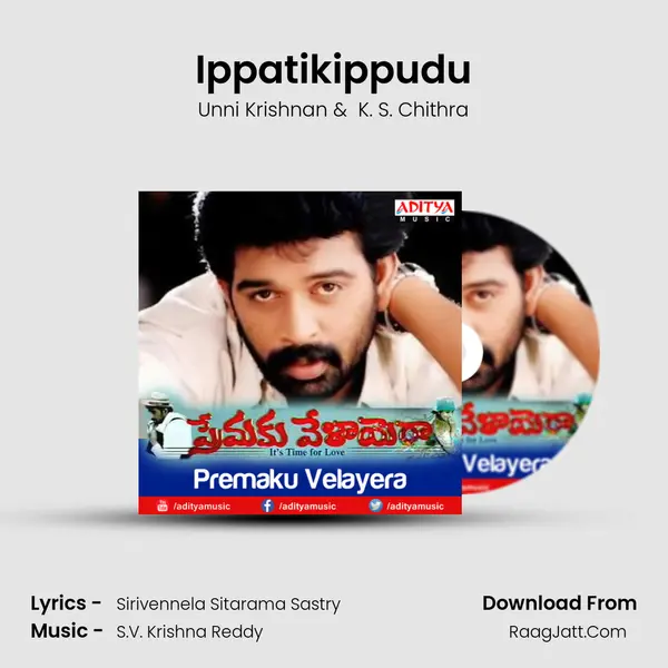 Ippatikippudu MP3 Song by Unni Krishnan Cover