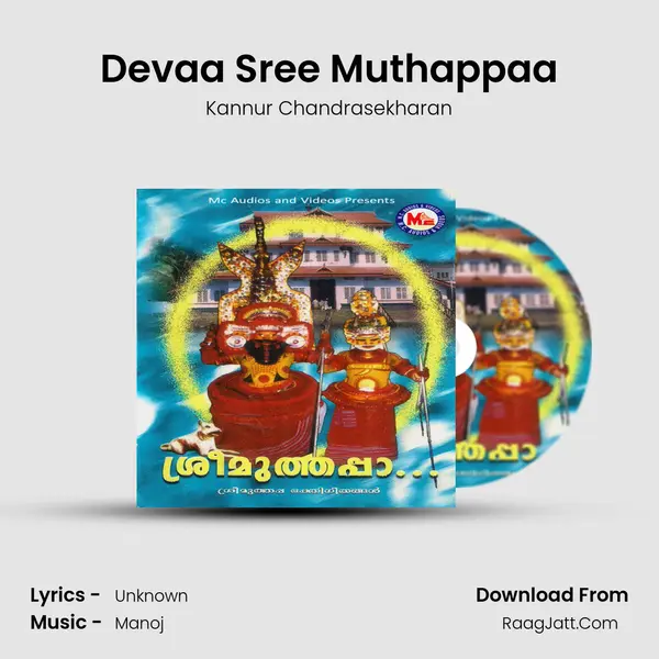 Devaa Sree Muthappaa MP3 Song by Kannur Chandrasekharan Cover