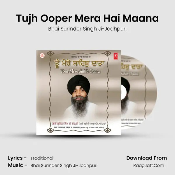 Tujh Ooper Mera Hai Maana MP3 Song by Bhai Surinder Singh Ji-Jodhpuri Cover