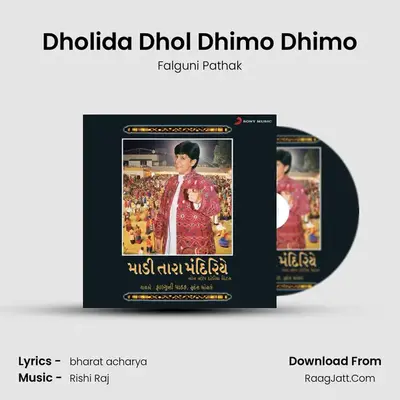 Dholida Dhol Dhimo Dhimo MP3 Song by Falguni Pathak Cover