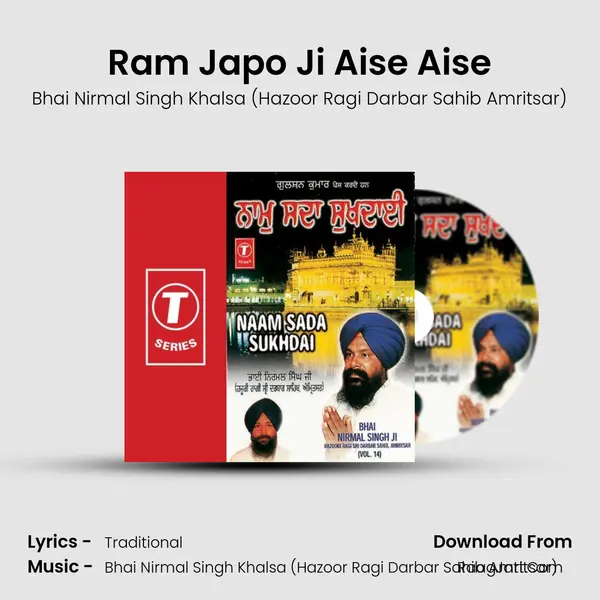 Ram Japo Ji Aise Aise MP3 Song by Bhai Nirmal Singh Khalsa (Hazoor Ragi Darbar Sahib Amritsar) Cover
