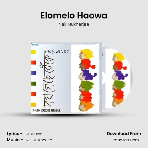 Elomelo Haowa MP3 Song by Neil Mukherjee Cover