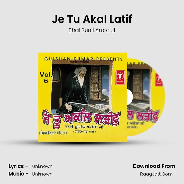 Je Tu Akal Latif MP3 Song by Bhai Sunil Arora Ji Cover