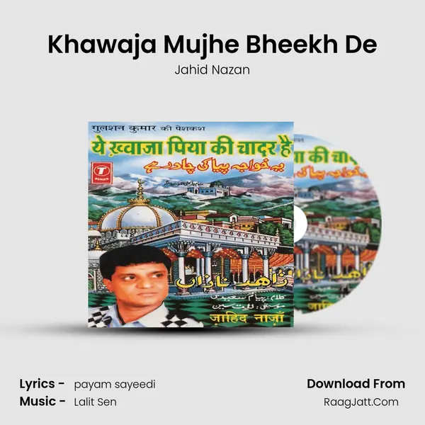 Khawaja Mujhe Bheekh De MP3 Song by Jahid Nazan Cover