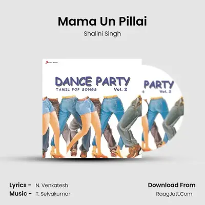 Mama Un Pillai MP3 Song by Shalini Singh Cover