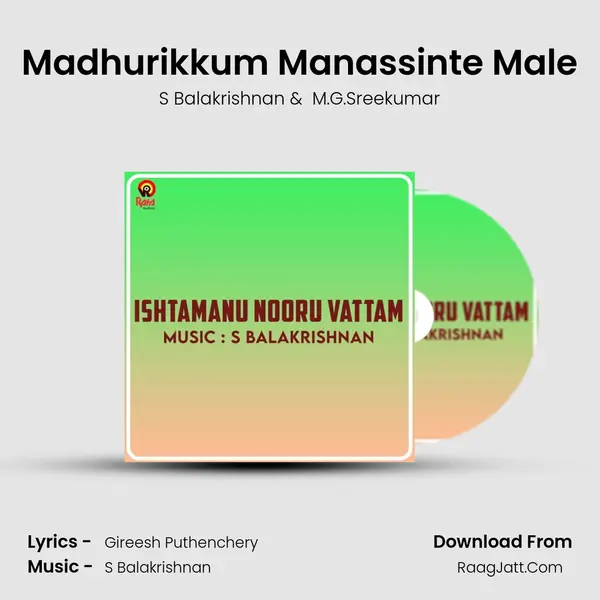 Madhurikkum Manassinte Male MP3 Song by S Balakrishnan Cover