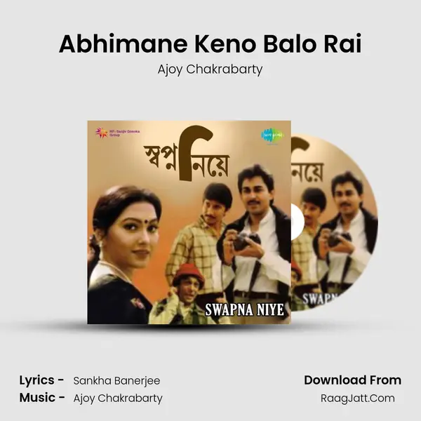 Abhimane Keno Balo Rai mp3 song