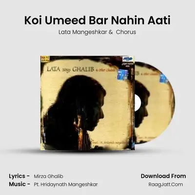Koi Umeed Bar Nahin Aati MP3 Song by Lata Mangeshkar Cover