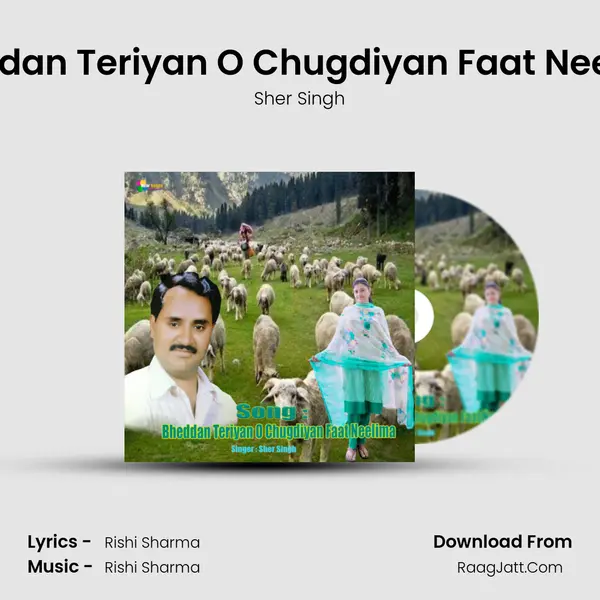 Bheddan Teriyan O Chugdiyan Faat Neelima MP3 Song by Sher Singh Cover
