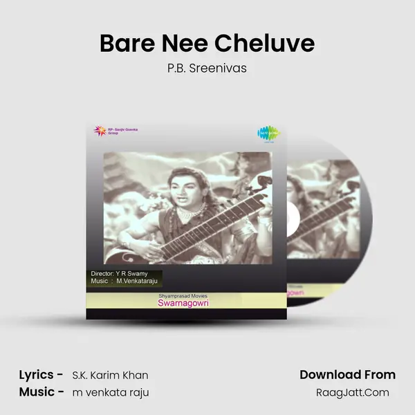 Bare Nee Cheluve MP3 Song by P.B. Sreenivas Cover