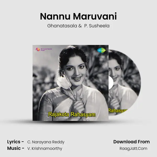 Nannu Maruvani MP3 Song by Ghanatasala Cover