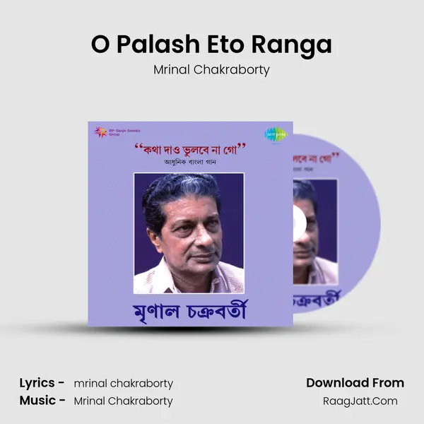 O Palash Eto Ranga MP3 Song by Mrinal Chakraborty Cover