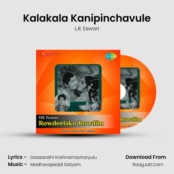 Kalakala Kanipinchavule MP3 Song by L.R. Eswari Cover
