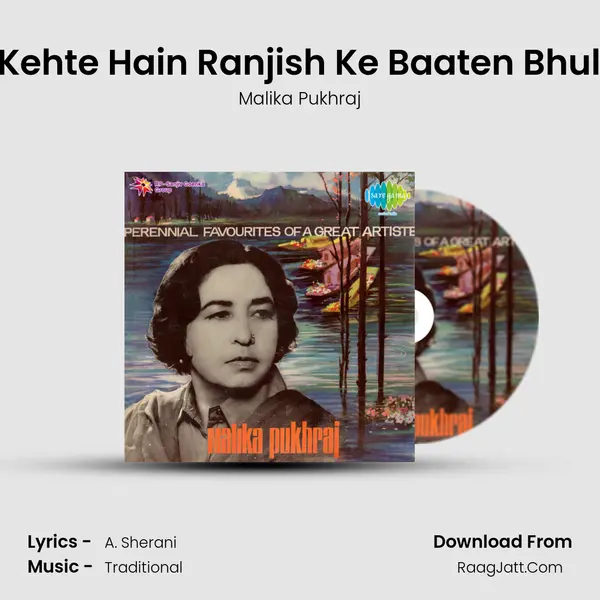Woh Kehte Hain Ranjish Ke Baaten Bhuladen MP3 Song by Malika Pukhraj Cover