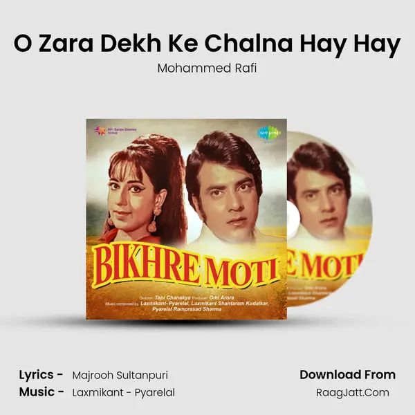 O Zara Dekh Ke Chalna Hay Hay MP3 Song by Mohammed Rafi Cover