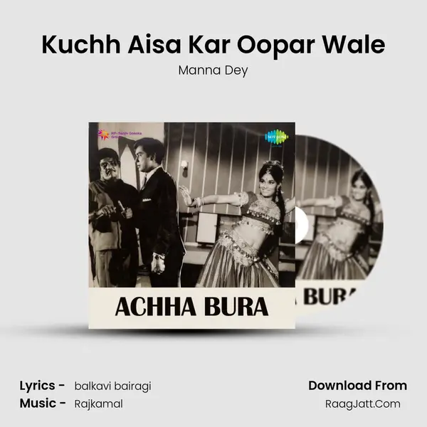 Kuchh Aisa Kar Oopar Wale MP3 Song by Manna Dey Cover