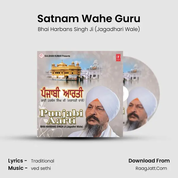 Satnam Wahe Guru MP3 Song by Bhai Harbans Singh Ji (Jagadhari Wale) Cover