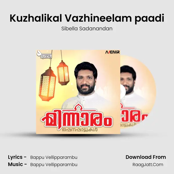 Kuzhalikal Vazhineelam paadi MP3 Song by Sibella Sadanandan Cover