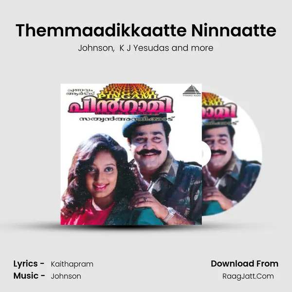 Themmaadikkaatte Ninnaatte MP3 Song by Johnson Cover