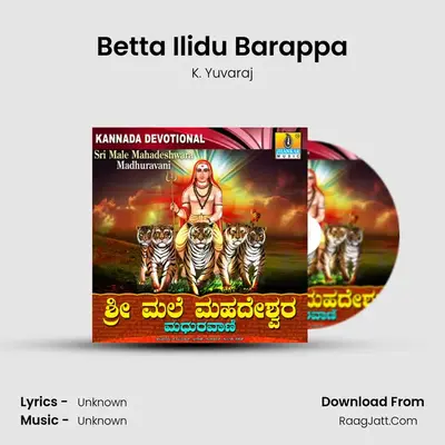Betta Ilidu Barappa MP3 Song by K. Yuvaraj Cover
