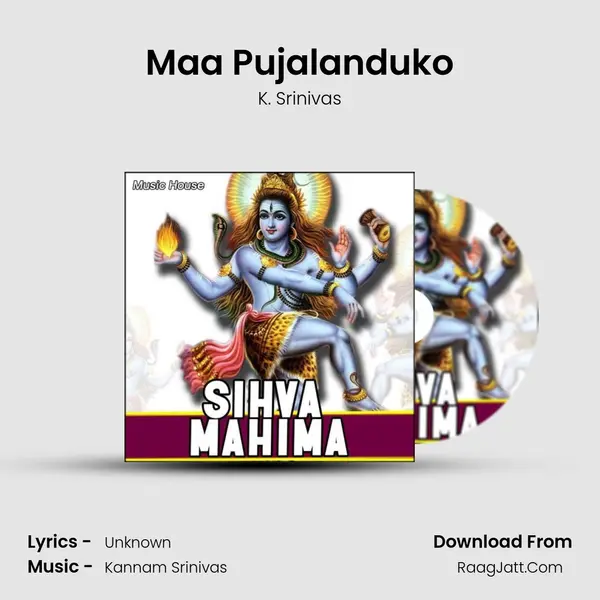 Maa Pujalanduko MP3 Song by K. Srinivas Cover