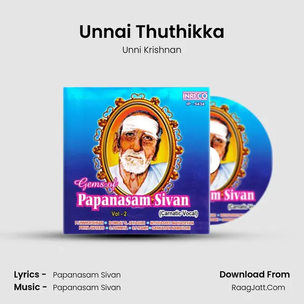 Unnai Thuthikka MP3 Song by Unni Krishnan Cover