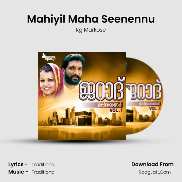 Mahiyil Maha Seenennu MP3 Song by Kg Markose Cover