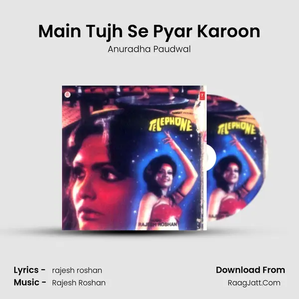 Main Tujh Se Pyar Karoon MP3 Song by Anuradha Paudwal Cover