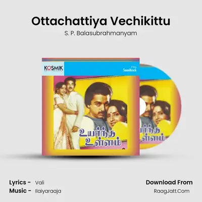 Ottachattiya Vechikittu MP3 Song by S. P. Balasubrahmanyam Cover