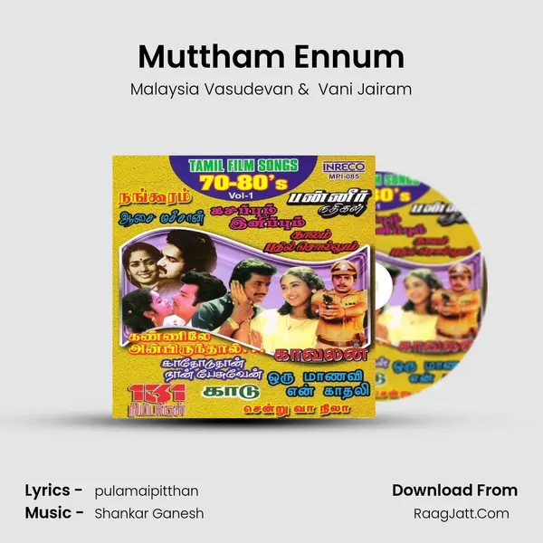 Muttham Ennum MP3 Song by Malaysia Vasudevan Cover