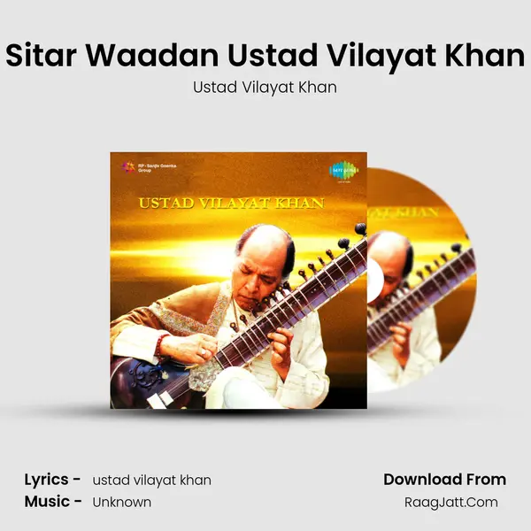 Aftab-e-sitar - Ustad Vilayat Khan - Ustad Vilayat Khan