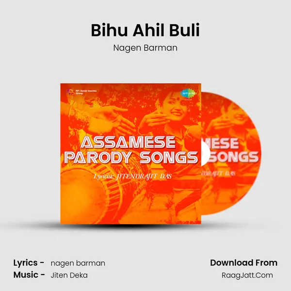 Bihu Ahil Buli MP3 Song by Nagen Barman Cover