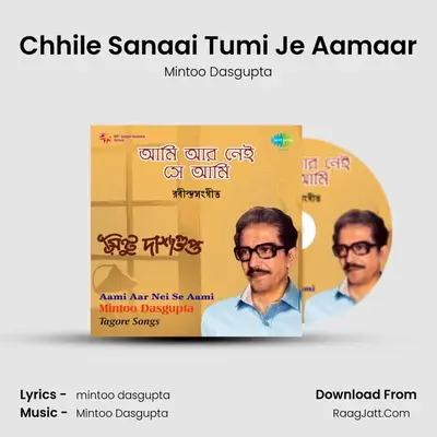 Chhile Sanaai Tumi Je Aamaar MP3 Song by Mintoo Dasgupta Cover