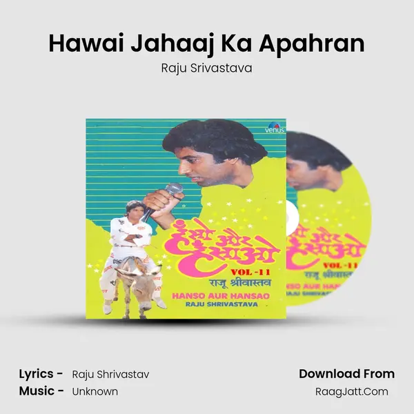 Hawai Jahaaj Ka Apahran MP3 Song by Raju Srivastava Cover
