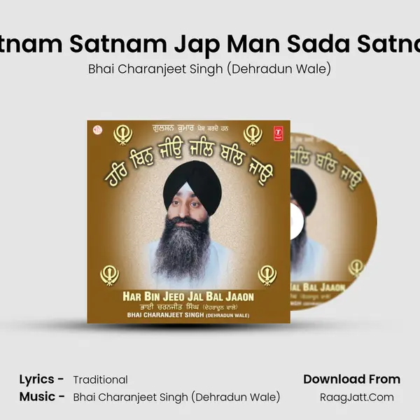 Satnam Satnam Jap Man Sada Satnam MP3 Song by Bhai Charanjeet Singh (Dehradun Wale) Cover