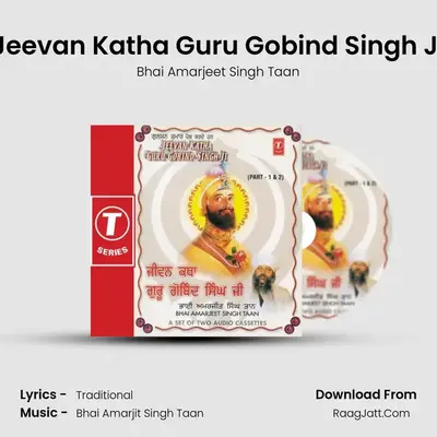 Jeevan Katha Guru Gobind Singh Ji - Bhai Amarjeet Singh Taan