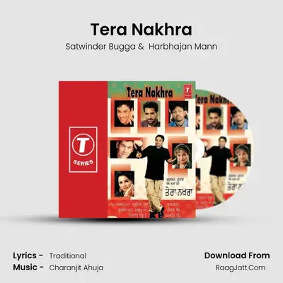 Tera Nakhra MP3 Song by Satwinder Bugga Cover