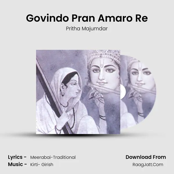Govindo Pran Amaro Re MP3 Song by Pritha Majumdar Cover