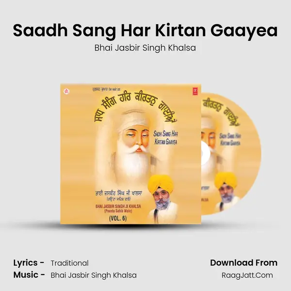 Saadh Sang Har Kirtan Gaayea MP3 Song by Bhai Jasbir Singh Khalsa Cover