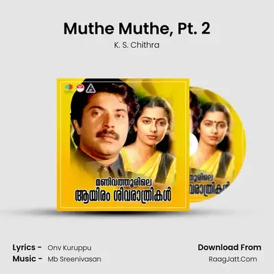 Muthe Muthe, Pt. 2 MP3 Song by K. S. Chithra Cover