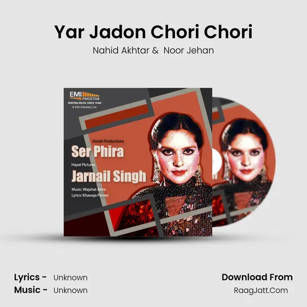 Yar Jadon Chori Chori MP3 Song by Nahid Akhtar Cover