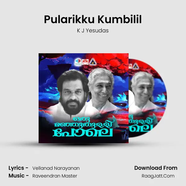 Pularikku Kumbilil MP3 Song by K J Yesudas Cover
