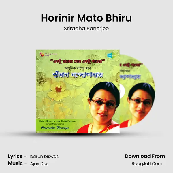 Horinir Mato Bhiru MP3 Song by Sriradha Banerjee Cover