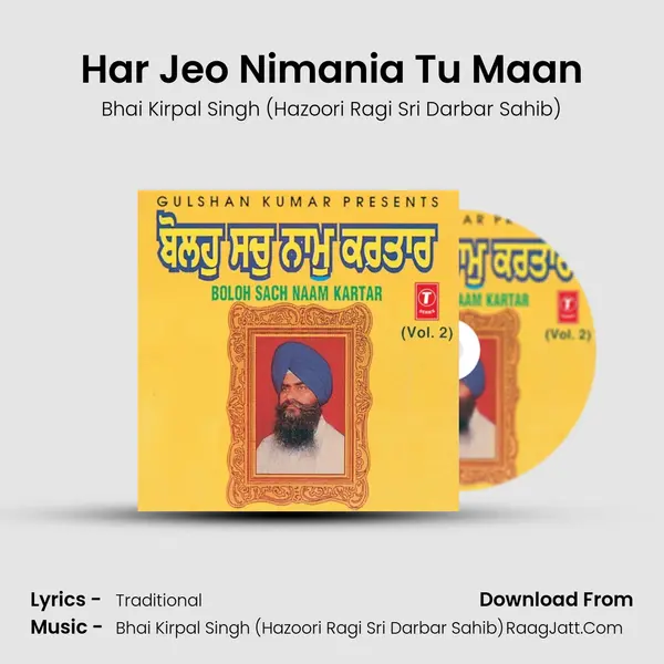 Har Jeo Nimania Tu Maan MP3 Song by Bhai Kirpal Singh (Hazoori Ragi Sri Darbar Sahib) Cover
