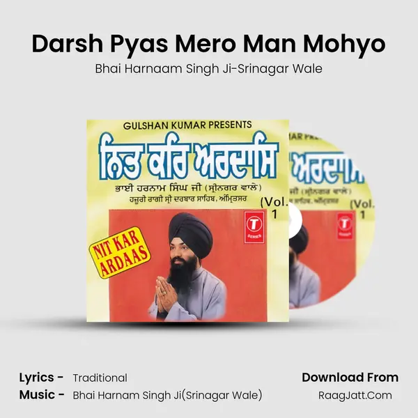 Darsh Pyas Mero Man Mohyo MP3 Song by Bhai Harnaam Singh Ji-Srinagar Wale Cover