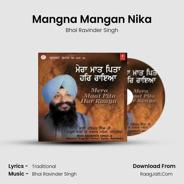 Mangna Mangan Nika MP3 Song by Bhai Ravinder Singh Cover