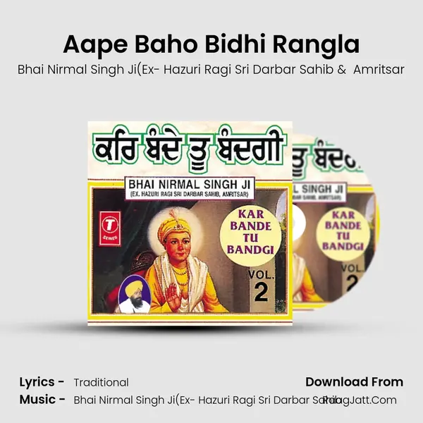 Aape Baho Bidhi Rangla MP3 Song by Bhai Nirmal Singh Ji(Ex- Hazuri Ragi Sri Darbar Sahib Cover